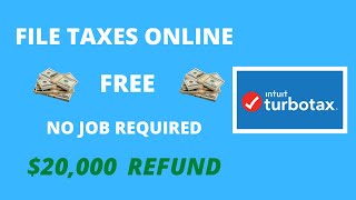 20000 Refund How To Files Taxes Online Free Without A Job [upl. by Eran403]