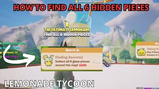 HOW TO collect all 6 glass pieces around the map ON LEMONADE TYCOON FORTNITE MAP TUTORIAL [upl. by Audry290]