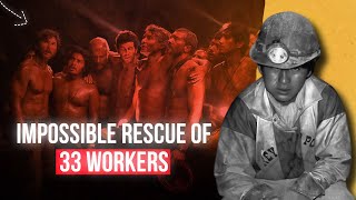 How 33 Workers Rescued After 69 Days Underground Without Food  The Incredible Rescue Story [upl. by Rodmur]