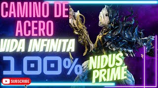 💯 Build de Nidus PRIME 100 INMORTAL y TANQUE para CAMINO de ACERO❗❗ 2023  Warframe ✅ [upl. by Clifford]