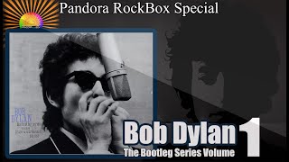 RockBox Playlist Special Bob Dylan  The Bootleg Series Vol 1 [upl. by Idleman]