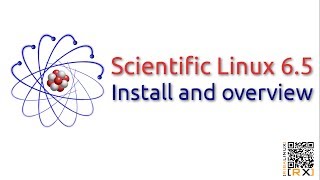 Scientific Linux 65 Install and overview  a common base for scientific experimenters HD [upl. by Luby230]