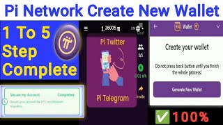 Pi Network Latest Update  Pi Network Create New Wallet  New pi Account 1 To 5 Step Complete✅ [upl. by Giardap]