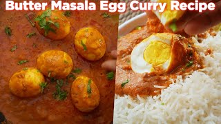 Mouthwatering Butter Masala Egg Curry Recipe [upl. by Komarek22]