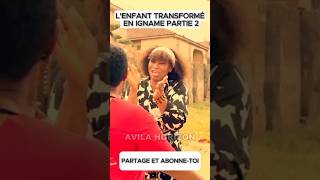 Partie 2 Transformé en igname par la sorcièrerealite leçon vie [upl. by Bible710]