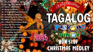 PASKONG PINOY  CHRISTMAS SONGS BEST NONSTOP  BEST TAGALOG CHRISTMAS SONGS MEDLEY 2024 [upl. by Isborne453]