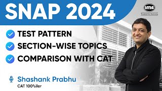 SNAP 2024 Exam Pattern  SNAP Vs CAT  SNAP Preparation  Shashank Prabhu [upl. by Hultin]