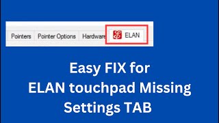 Easy FIX for quotELAN Touchpad Missing settings TABquot [upl. by Elaval229]