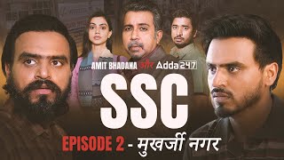 SSC  EP 02 मुखर्जी नगर  Amit Bhadana [upl. by Ical839]