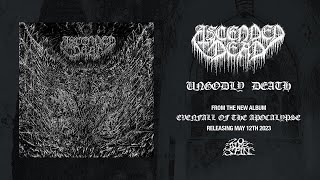 ASCENDED DEAD  Ungodly Death From Evenfall of the Apocalypse LP 2023 [upl. by Eiramanel]