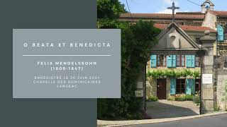 O beata et benedicta  Felix MENDELSSOHN [upl. by Lally]