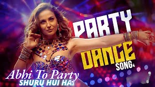 Abhi To Party Shuru Hui Hai  New Bollywood Party Dance Song 2024  Groovex Music [upl. by Butler743]