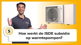 Hoe werkt de ISDE subsidie op warmtepompen Wij leggen het jou uit [upl. by Audly]