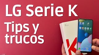 LG Serie K Tips y trucos [upl. by Salomi]