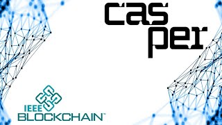 Casper Network Account amp Governance Model  IEEE Blockchain Framework [upl. by Dalis787]