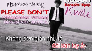 Karaoke Việt Please Dont  Kwill [upl. by Lona]