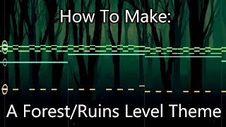 How To Make a ForestRuins Level Theme in 5 Min or Less  Full Song at the End  Shady Cicada [upl. by Benito]