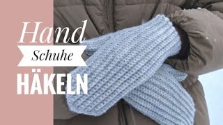 235 Handschuhe einfach und schnell gehäkelt [upl. by Grazia50]