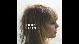 Cœur de pirate  Cétait salement romantique Version officielle [upl. by Ailalue332]