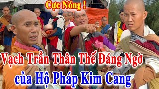 🔴Tin Mới  Sự thật Kinh Hoàng về vị Hộ Pháp Kim Cang chân tay to theo bảo vệ thầy Thích Minh Tuệ [upl. by Edward]