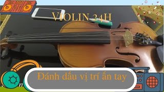 Lesson 3 Cách đánh dấu vị trí ấn ngón cho đàn violin [upl. by Milone]