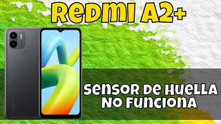 Sensor de Huella No Funciona Redmi A2 Plus [upl. by Ecirtnom]