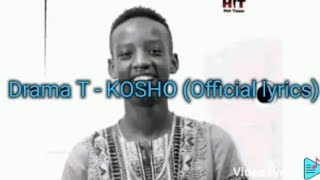 kosho by drama t original lyrics [upl. by Hama]