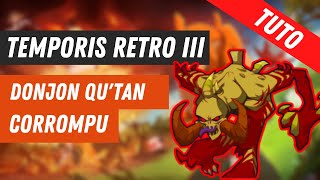 DOFUS TUTO QUTAN CORROMPU  DOFUS RETRO TEMPORIS 3 [upl. by Zaneta635]