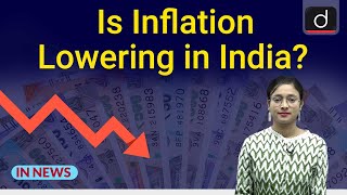 Is Inflation Lowering in India । In News । Drishti IAS English [upl. by Osborne]