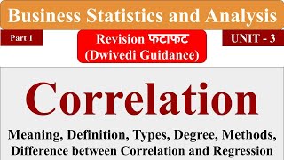 Correlation analysis meaning type degree Business Statistics and Analytics aktu mba bba [upl. by Ykcor]