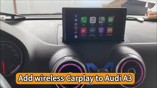 Wireless CarPlay Android Auto Interface For Audi A3  S3  RS3 20102018 With AirPlay Mirror Link [upl. by Bryant]