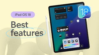 iPadOS 18 Features You Should Know [upl. by Salvidor553]