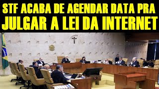 STF ACABA DE MARCAR DATA PRA JULGAR LEI DA INTERNET [upl. by Orvan]