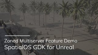 Feature Preview  Zoned Multiplayer  SpatialOS GDK For Unreal [upl. by Elletsirhc951]