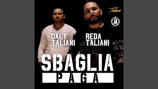 Sbaglia Paga feat Daly Taliani [upl. by Sauer133]