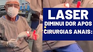 Aplicação Laser diminui DOR após cirurgia fissurahemorroidasfístulas pelinhas anais [upl. by Leivad]