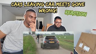 Cars Leaving Car meets  BEST OF FAILS Reaction [upl. by Eecram200]