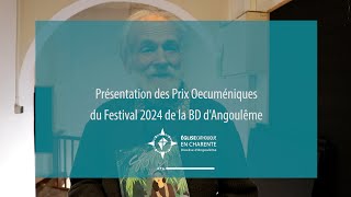 Présentation des Prix œcuméniques 2024 du Festival de la BD dAngoulême [upl. by Sherill544]