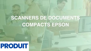 Scanners de documents compacts Epson [upl. by Stevy]