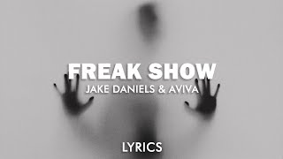 Jake Daniels amp AViVA  Freak Show Lyrics [upl. by Ecineg]