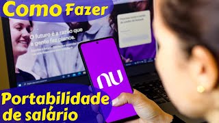 Como fazer portabilidade de salário no Nubank [upl. by Opportina69]