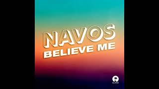 Navos  Believe Me [upl. by Westleigh]