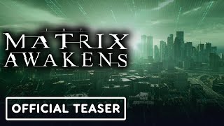 The Matrix Awakens An Unreal Engine 5 Experience  Official Teaser Trailer [upl. by Karame]