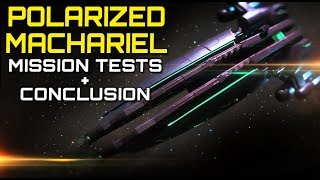 Eve Online  Polarized Machariel  Mission Tests  Conclusion [upl. by Alasdair250]