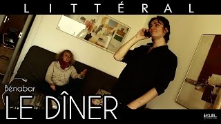 LITTÉRAL  3  Le Dîner Bénabar [upl. by Ajidahk]