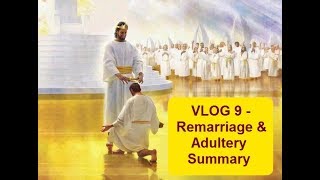 VLOG 9  Remarriage amp Adultery Summary [upl. by Llireva]