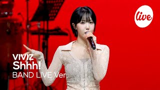 4K VIVIZ비비지 “Shhh” Band LIVE Concert 들썩들썩 팝마이온몸 하게 만드는 비비지의 밴드라이브💓 it’s KPOP LIVE 잇츠라이브 [upl. by Ecarg707]