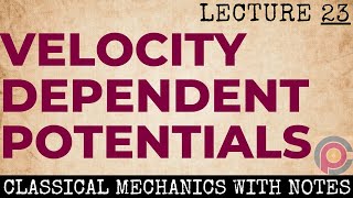 Velocity dependent potential  generalized potential [upl. by Marigolde]