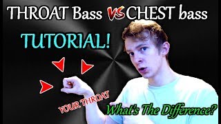 THROAT and CHEST Bass Tutorial  Learn Both  Difference Explained In Depth [upl. by Assylem726]