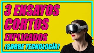 ¡3 ENSAYOS CORTOS BIEN EXPLICADOS SOBRE TEMAS DE TECNOLOGÍA E INFORMÁTICA  Elprofegato [upl. by Macmullin]